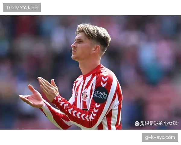 桑德兰新星法国中场状态回升，助力球队再创佳绩