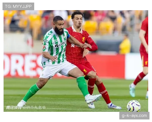 贝蒂斯逼抢体系显成效，球队状态回暖强势重返巅峰