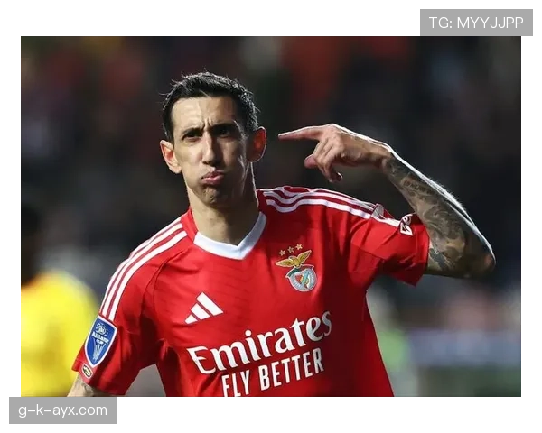 安赫尔·迪马利亚：葡超冠军赛季核心表现解析